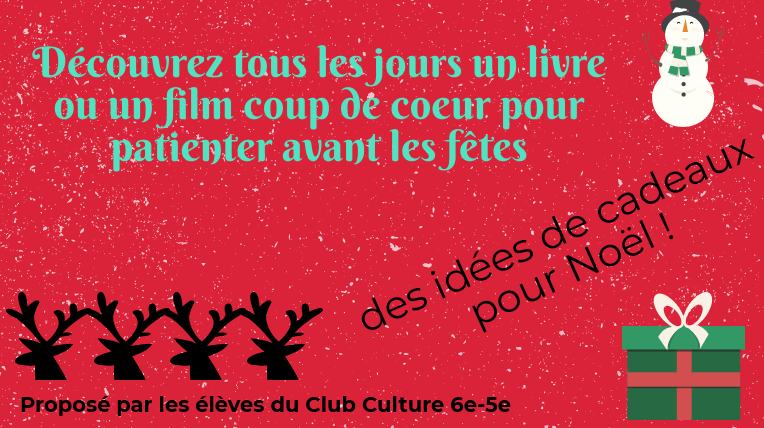 Les élèves du Club Culture vous conseillent…